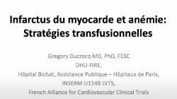 Infarctus du myocarde et anémie : stratégies transfusionnelles. Pr Grégory Ducroq