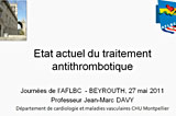 Etat actuel du traitement antithrombotique